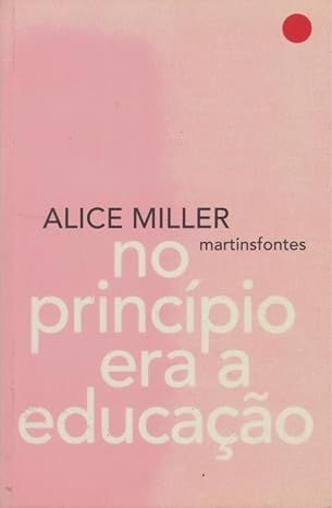No princípio era a educação