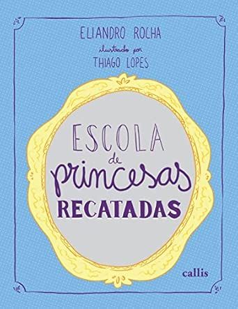 Escola de princesas recatadas