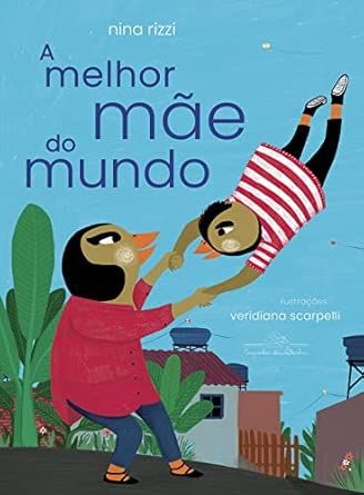 A melhor mãe do mundo