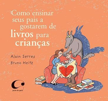 Como ensinar seus pais a gostarem de livros para crianças