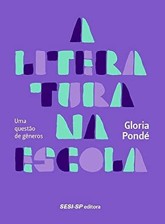 A literatura na escola - Uma questão de gêneros