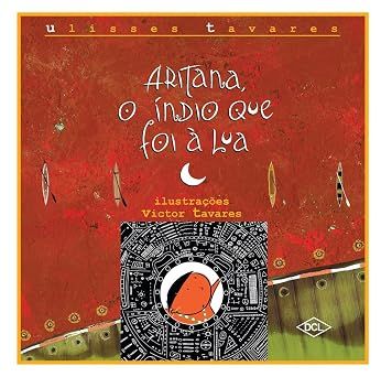 Aritana, o índio que foi à lua