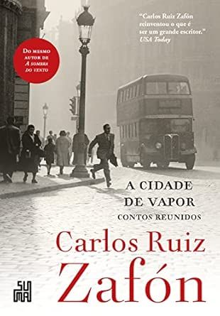 A cidade de vapor - Contos reunidos