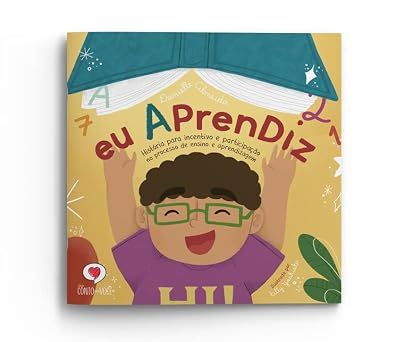 Eu aprendiz - História para incentivo e participação no processo de ensino e aprendizagem