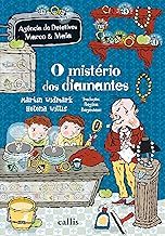 O mistério dos diamantes ( Agência de detetives Marco & Maia)