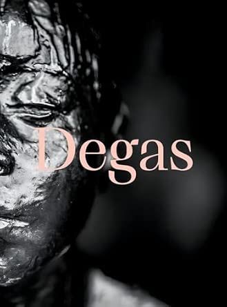 Degas : Dança, política e sociedade