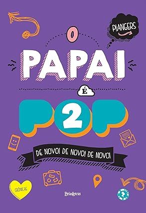 O papai é pop 2 