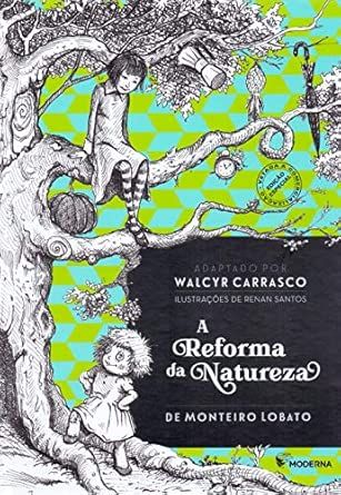 A reforma da natureza