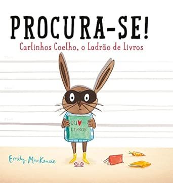 Procura-se! Carlinhos Coelho, o ladrão de livros