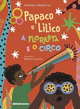 Papaco e Lilico - A floresta e o circo