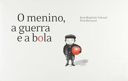 O menino, a guerra e a bola