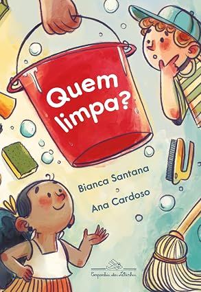 Quem limpa? (Coleção Canoa)