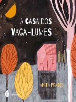 A casa dos vaga-lumes