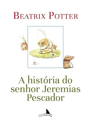A história do senhor Jeremias Pescador