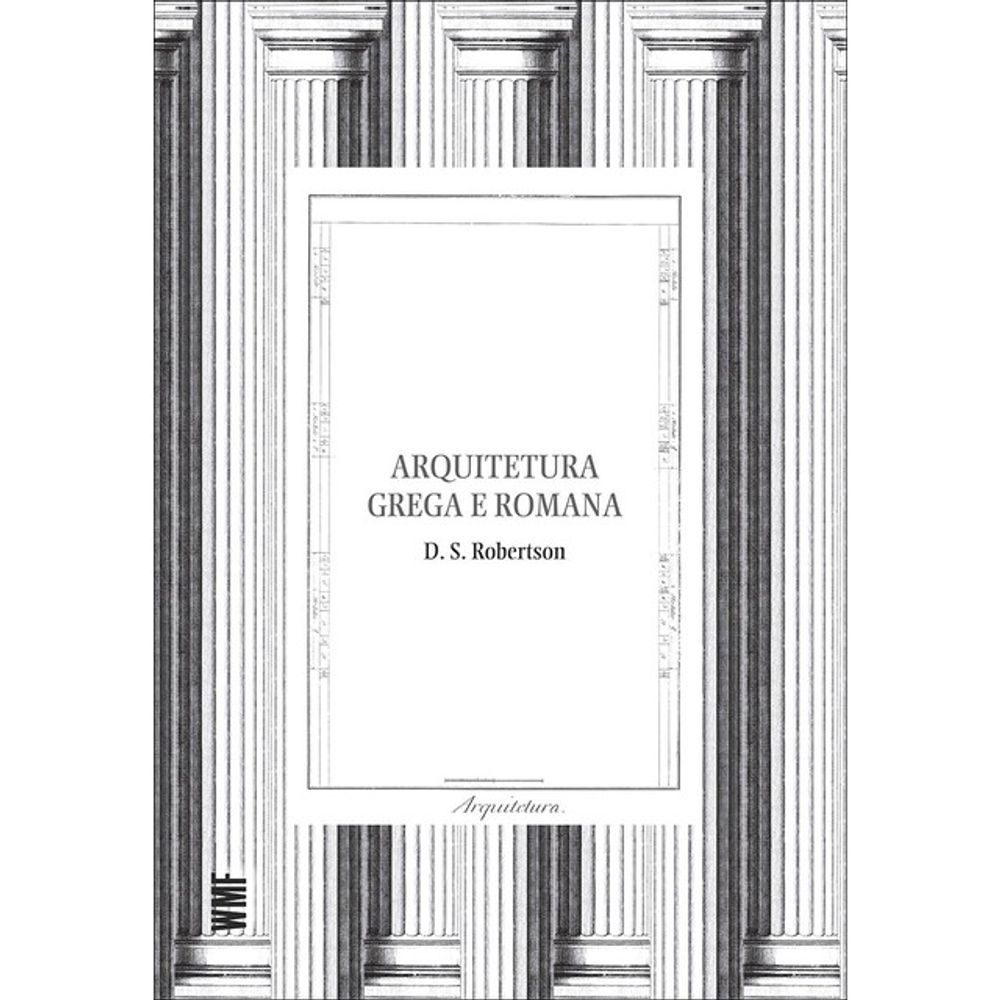 A arquitetura grega e romana