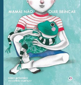 Mamãe não quer brincar