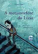 A metamorfose do LÍvio