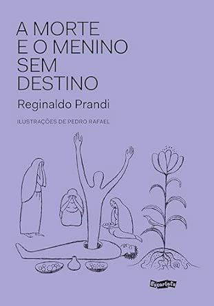 A morte e o menino sem destino