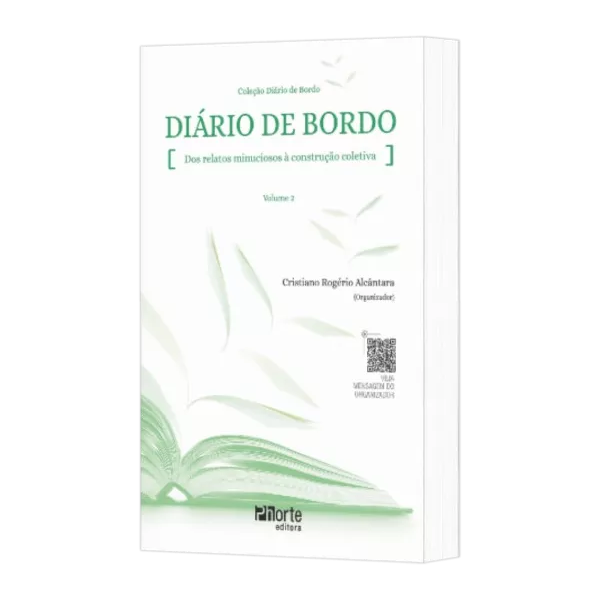 Diário de Bordo: dos relatos minuciosos à construção coletiva Vol 2