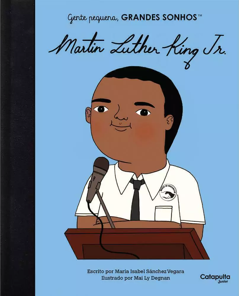 Gente pequena, GRANDES SONHOS - Martin Luther King Jr