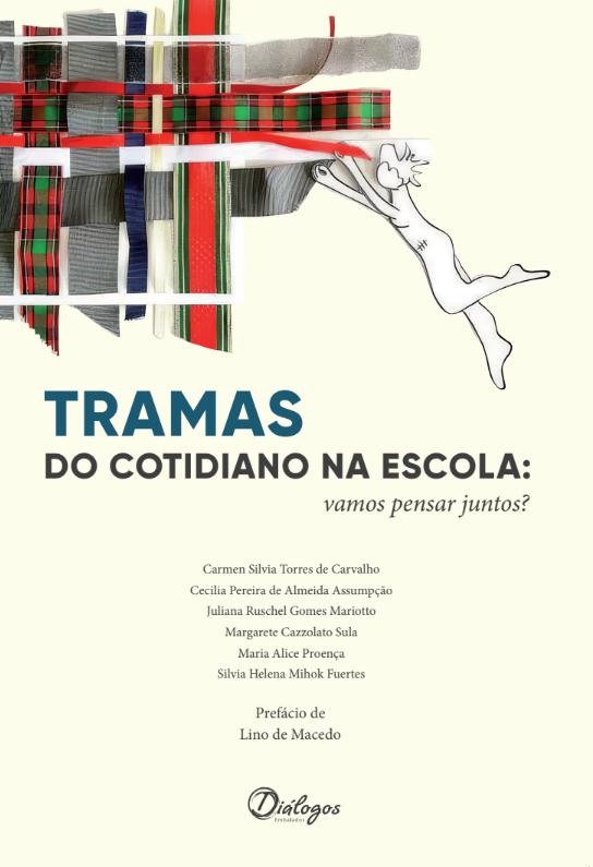 Tramas do cotidiano na escola: vamos pensar juntos?