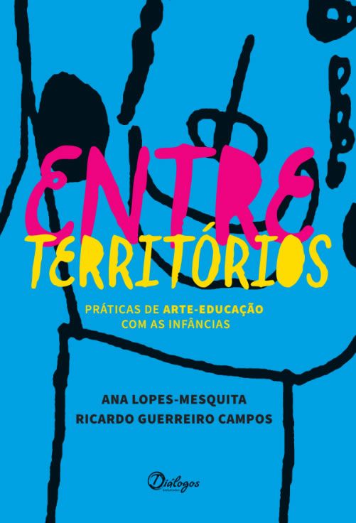 Entre Territórios - Práticas de arte-educação com as infâncias