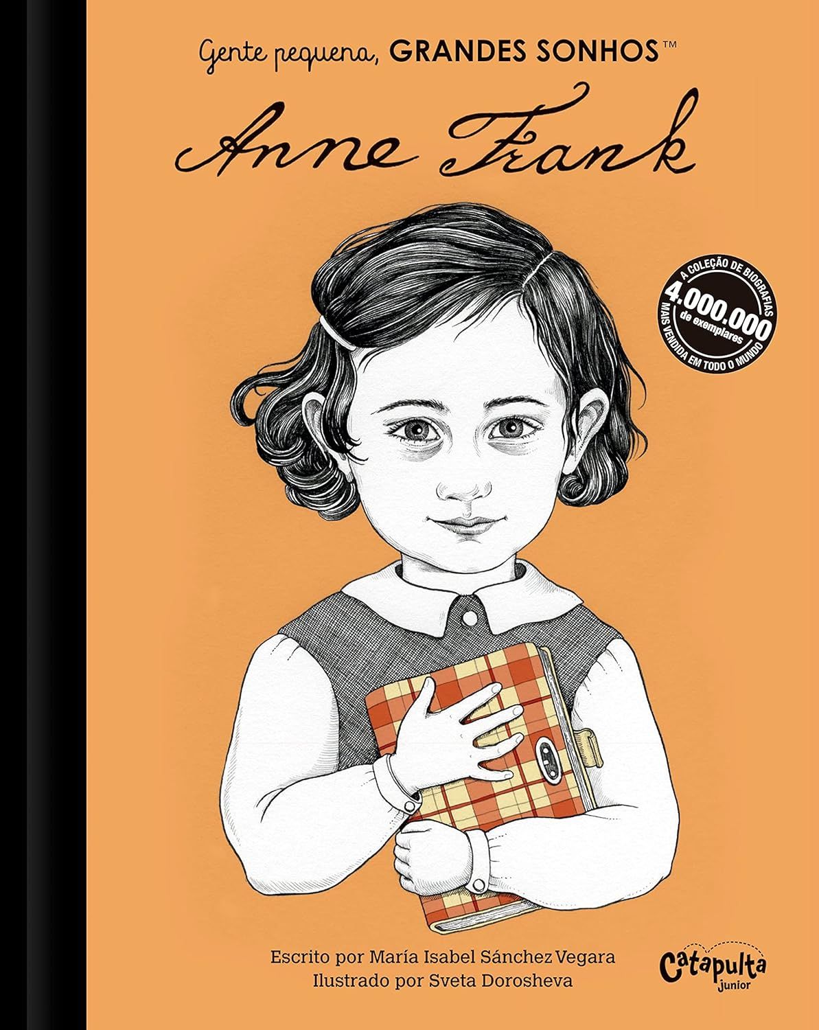 Gente pequena, Grandes sonhos: Anne Frank