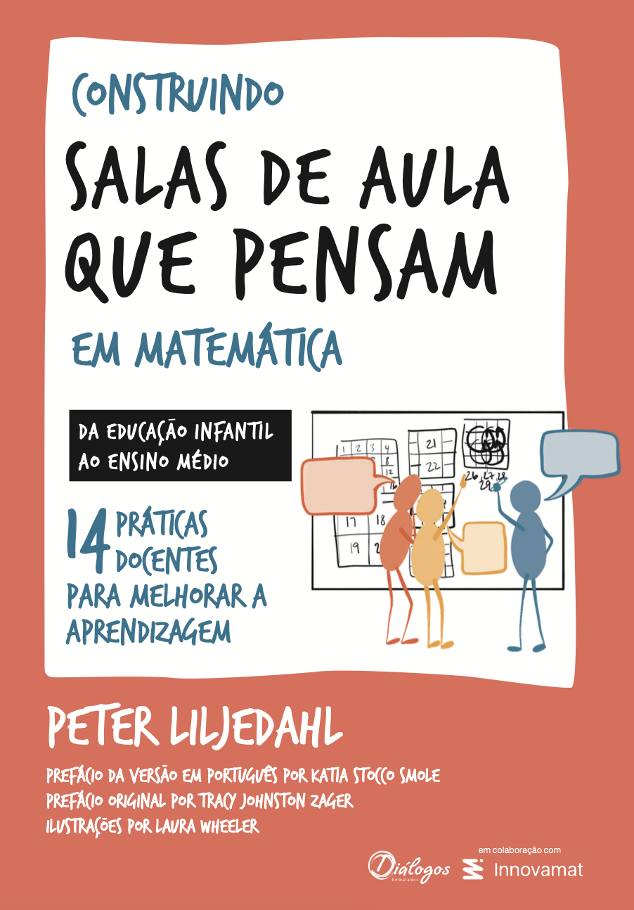 Construindo salas de aula que pensam em matemática - INNOVAMAT