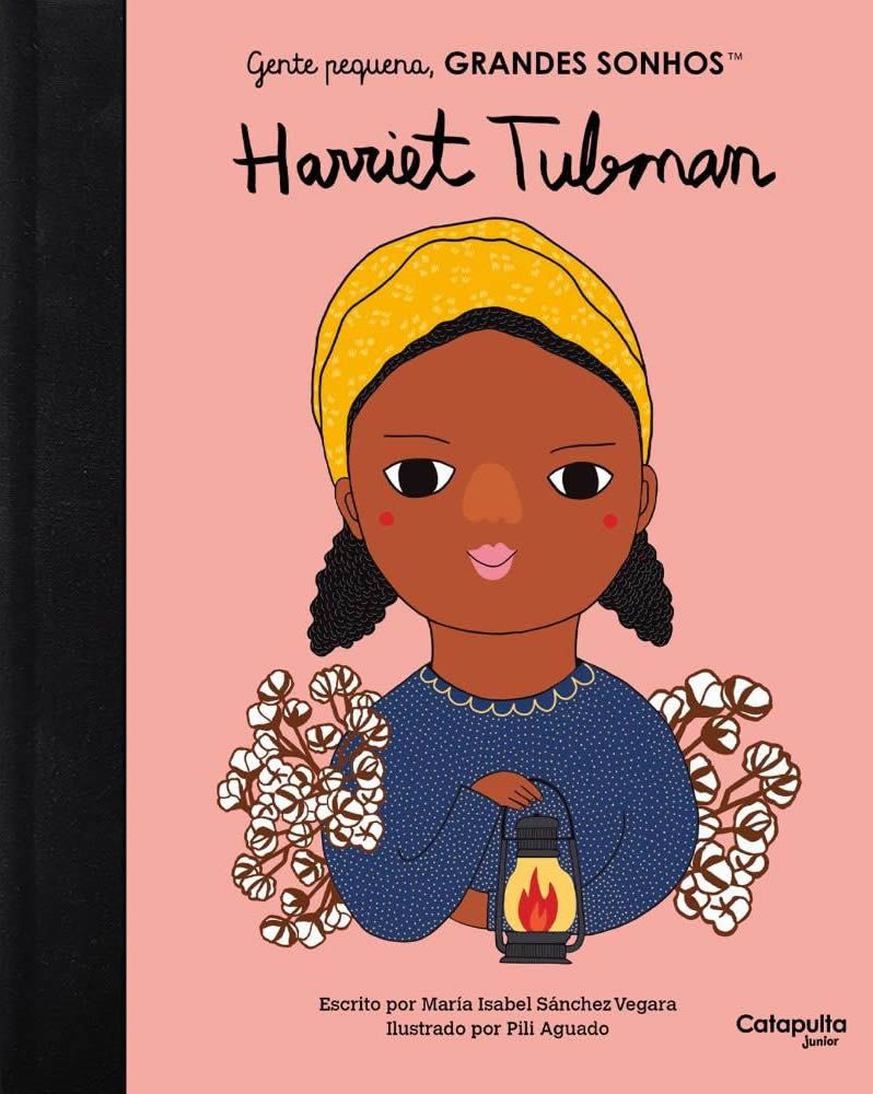 Gente pequena, grandes sonhos: Harriet Tubman