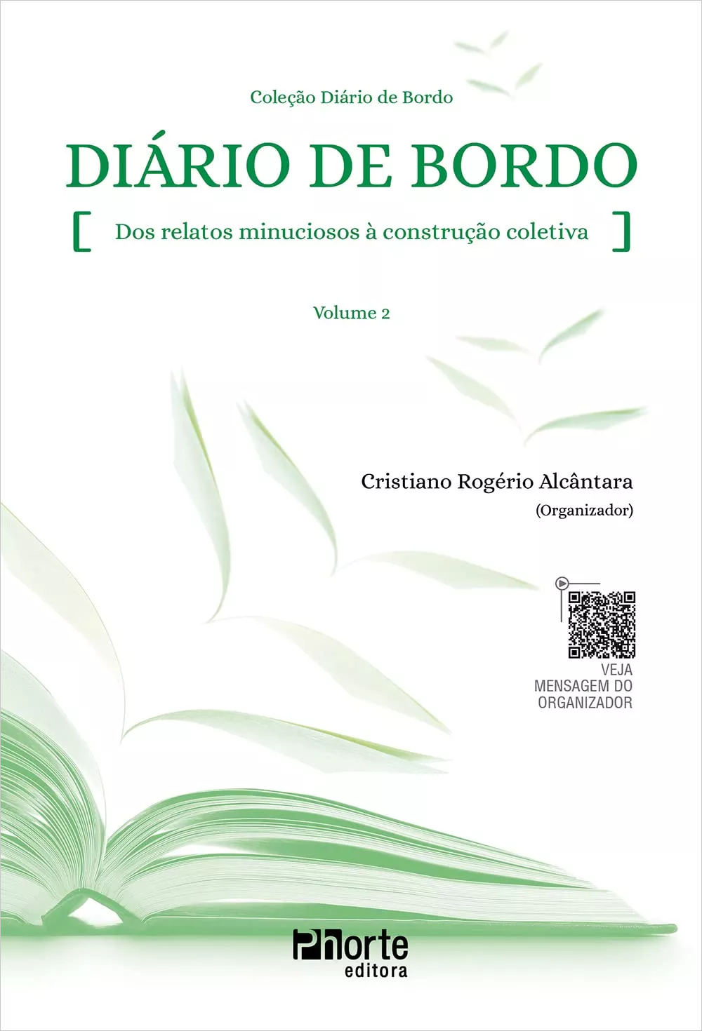Diário de Bordo: dos relatos minuciosos à construção coletiva Vol 2