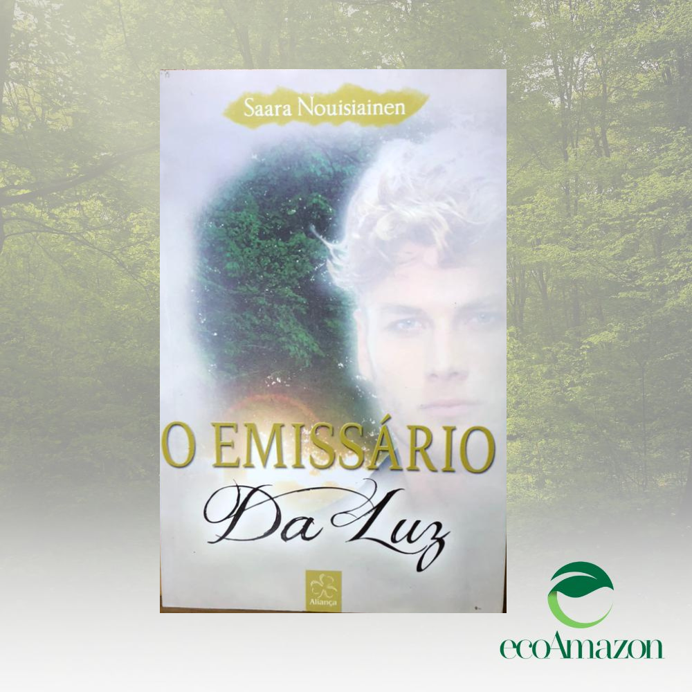 O EMISSÁRIO DA LUZ SAARA NOUISIAINEN | EcoAmazon