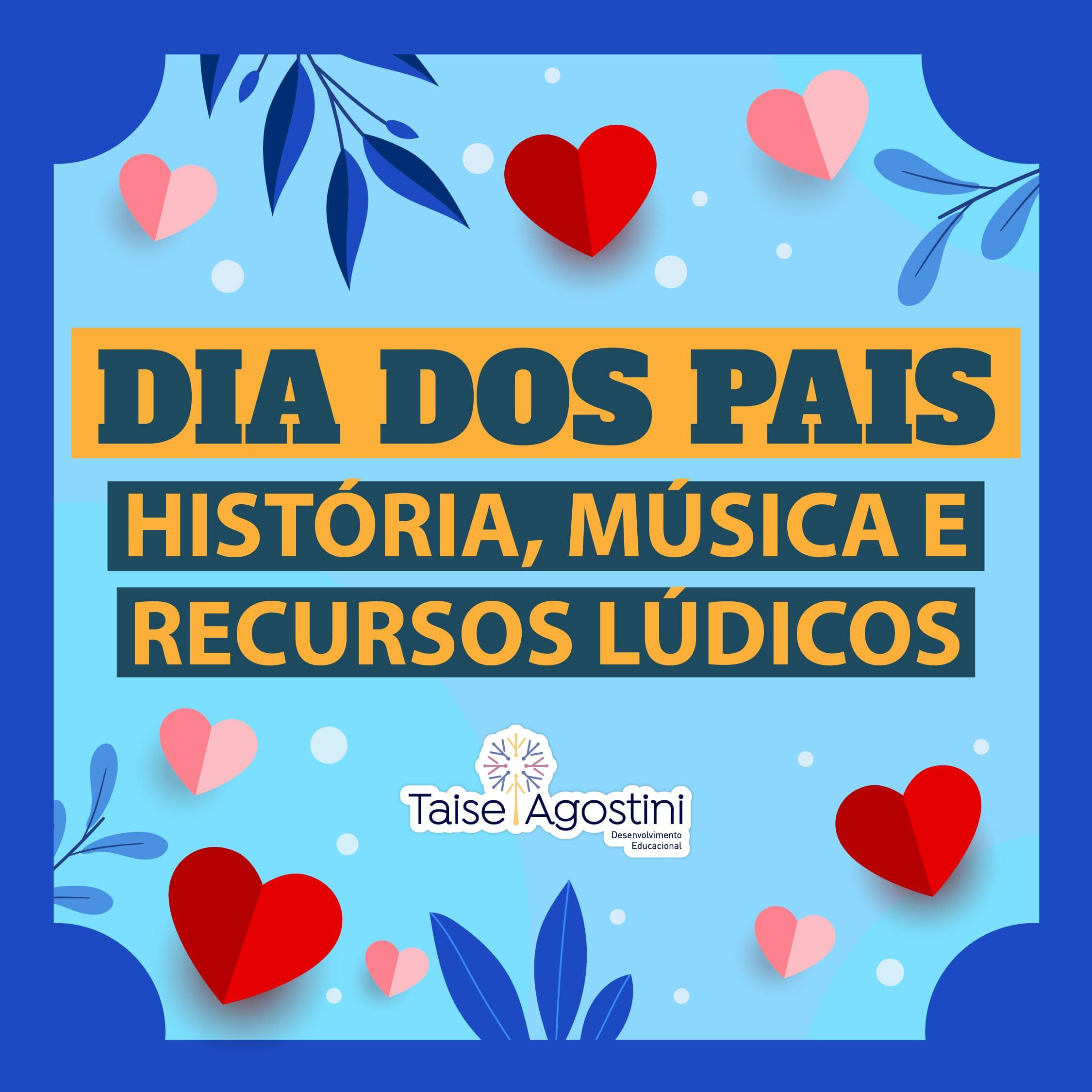 Planejamento completo Dia dos Pais - história, música e recursos lúdicos