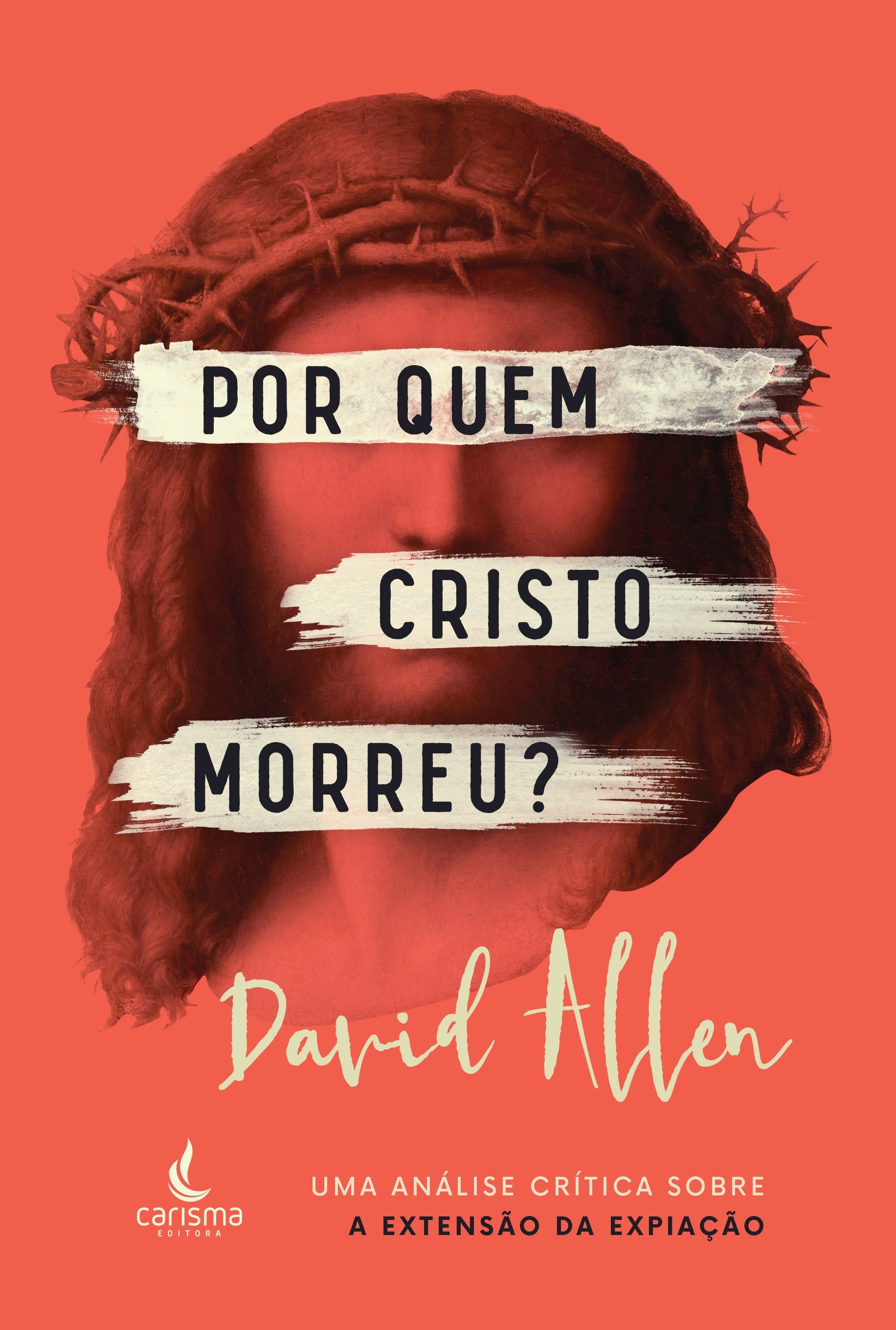 Por quem Cristo morreu?