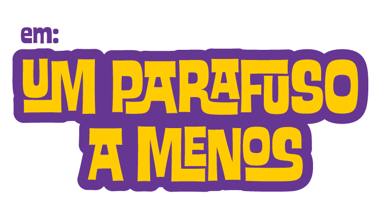 Um Parafuso a Menos