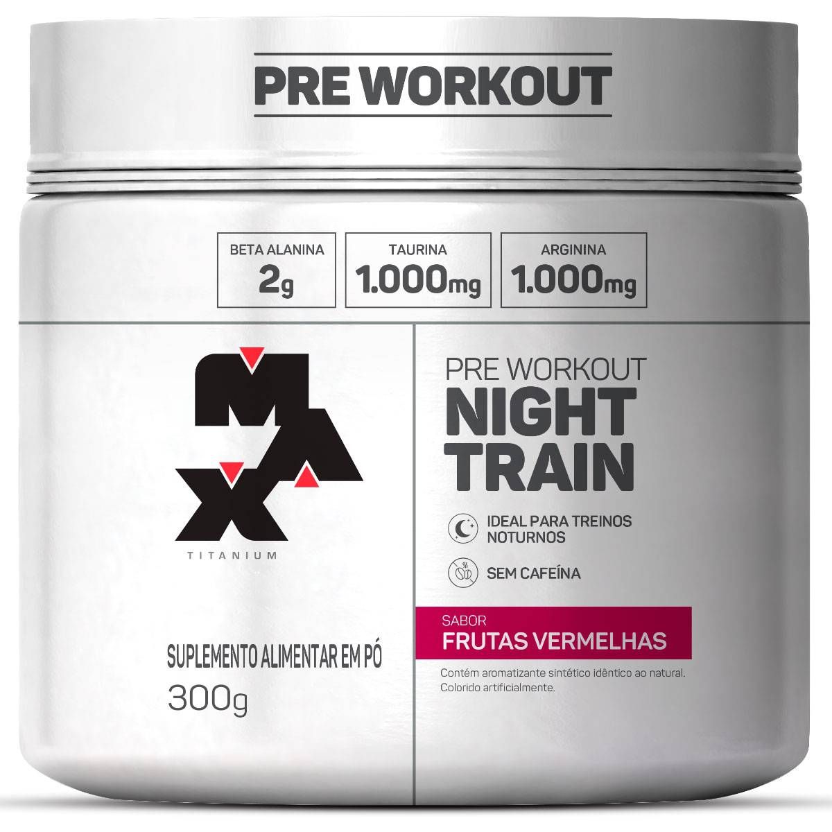 PRÉ TREINO NOTURNO NIGHT TRAIN SEM CAFEINA MAX TITANIUM 300G