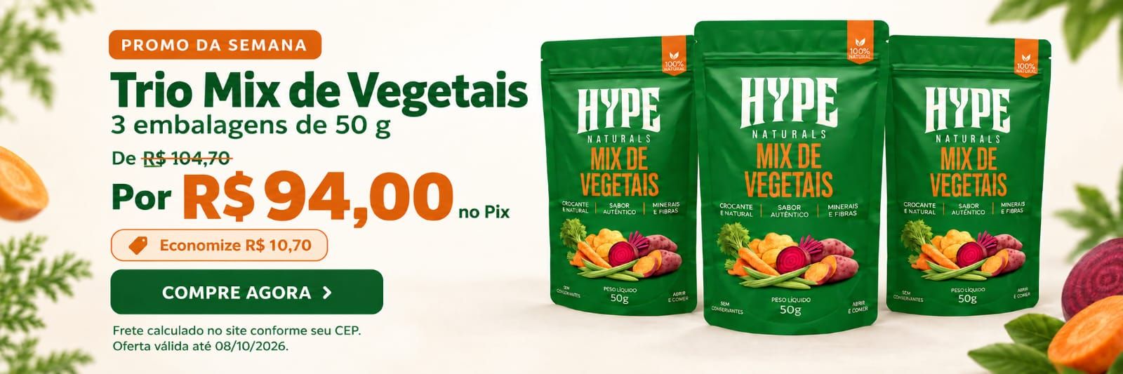 Promoção Trio Mix de Vegetais Hype Naturals