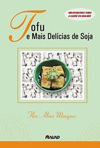 Tofu e mais delícias de soja