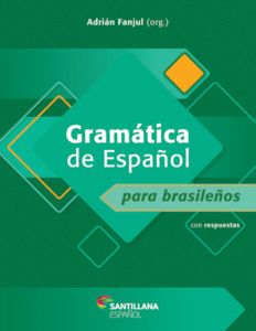 Gramática y Práctica de Español para brasileños