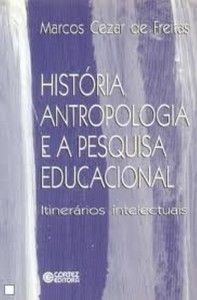 História, antropologia e a pesquisa educacional