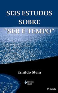 Seis estudos sobre "ser e tempo"