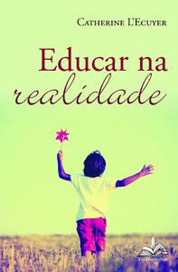 Educar na realidade
