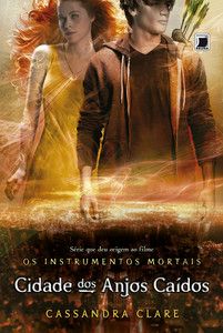 Cidade dos anjos caídos (vol.4 os instrumentos mortais)