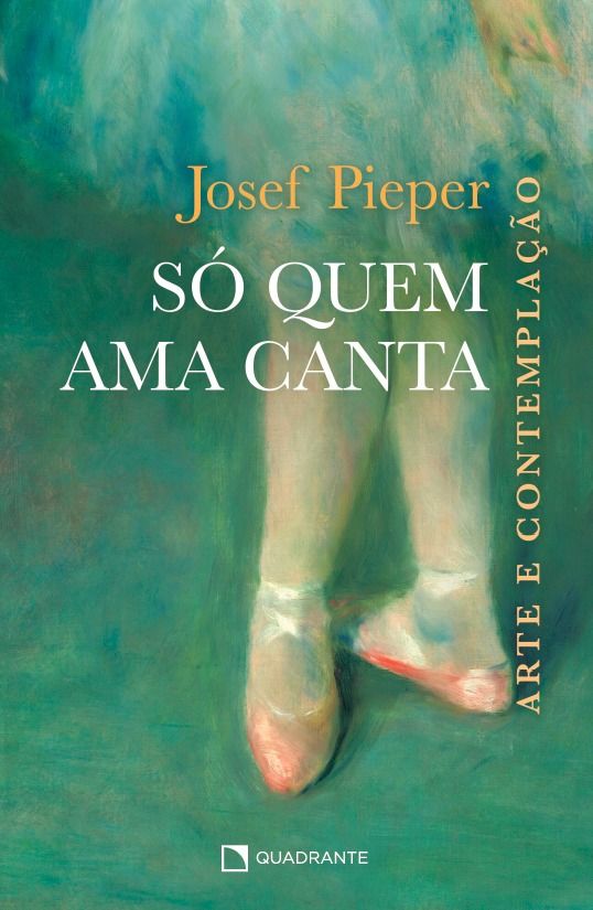 Livro Só quem ama canta: Arte e contemplação
