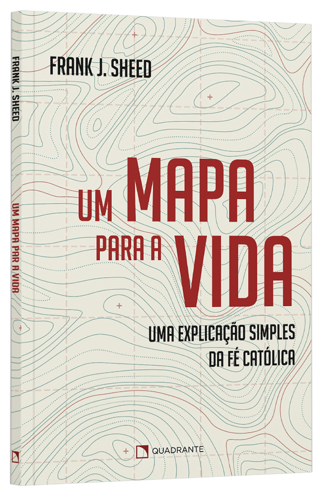 Livro Um mapa para a vida: Uma explicação simples da fé católica 