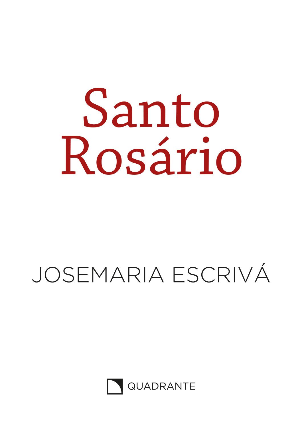 Pocket Santo Rosário — Coleção São Josemaria Escrivá — Capa branca