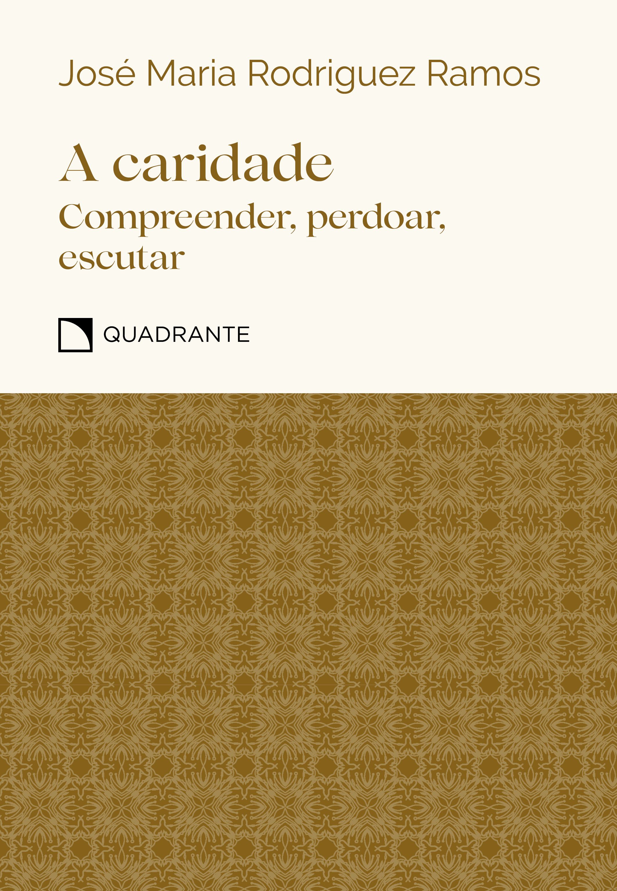 Pocket A caridade: Compreender, amar, perdoar — Coleção Virtudes