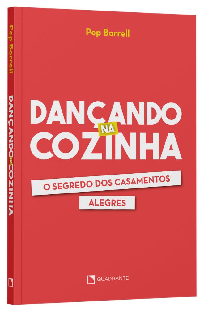 Livro Dançando Na Cozinha: o Segredo Dos Casamentos Alegres