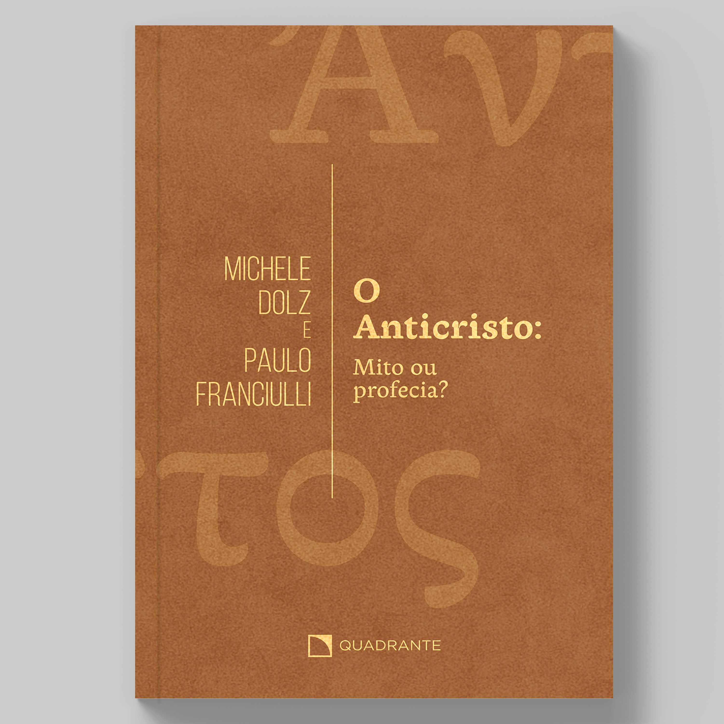 Livro O anticristo: Mito ou profecia