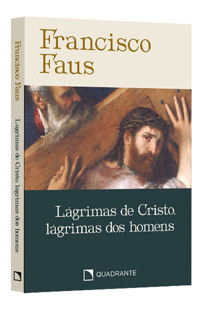 Pocket Lágrimas De Cristo, Lágrimas Dos Homens — Coleção Francisco Faus