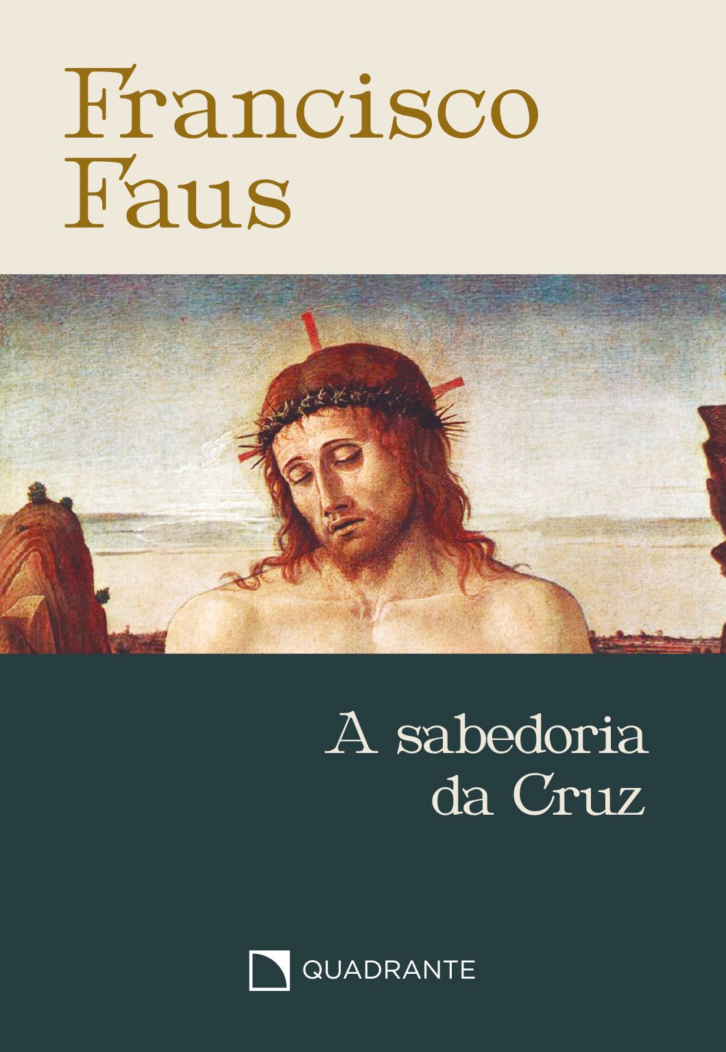 Pocket A sabedoria da Cruz — Coleção Francisco Faus